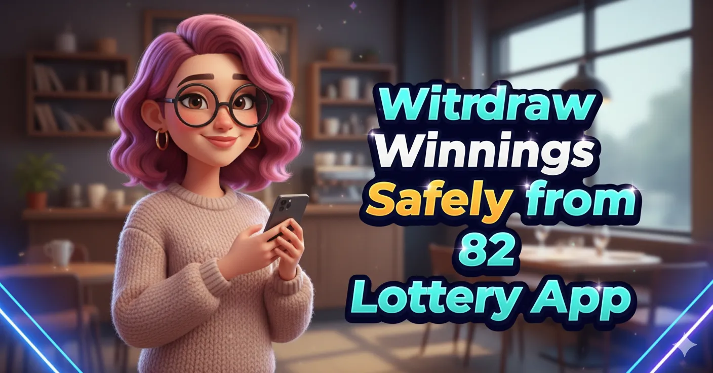 Safe Way To Withdraw Winnings From 82 Lottery